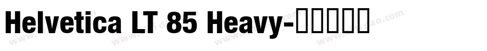 Helvetica LT 85 Heavy字体转换